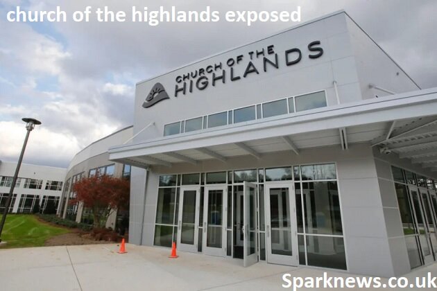 church of the highlands exposed