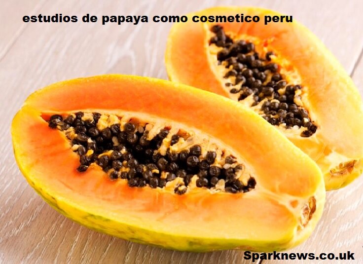 estudios de papaya como cosmetico peru