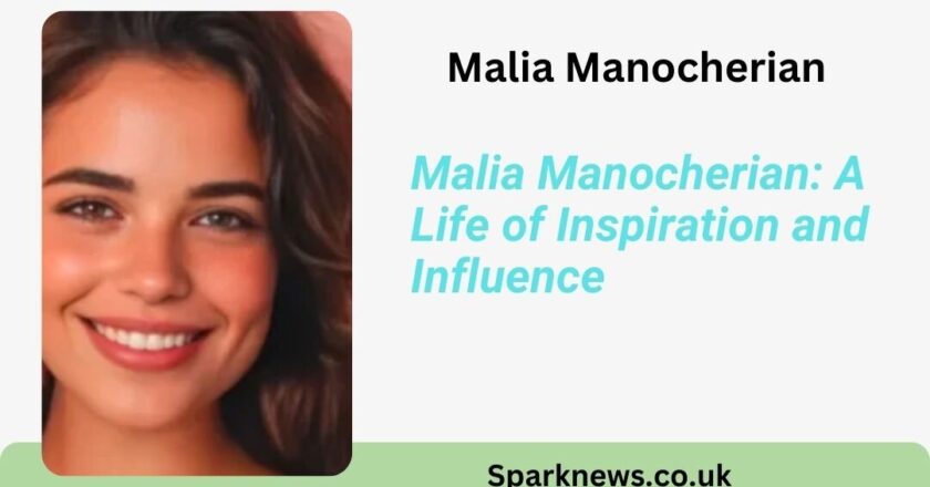 Malia Manocherian: A Life of Inspiration and Influence