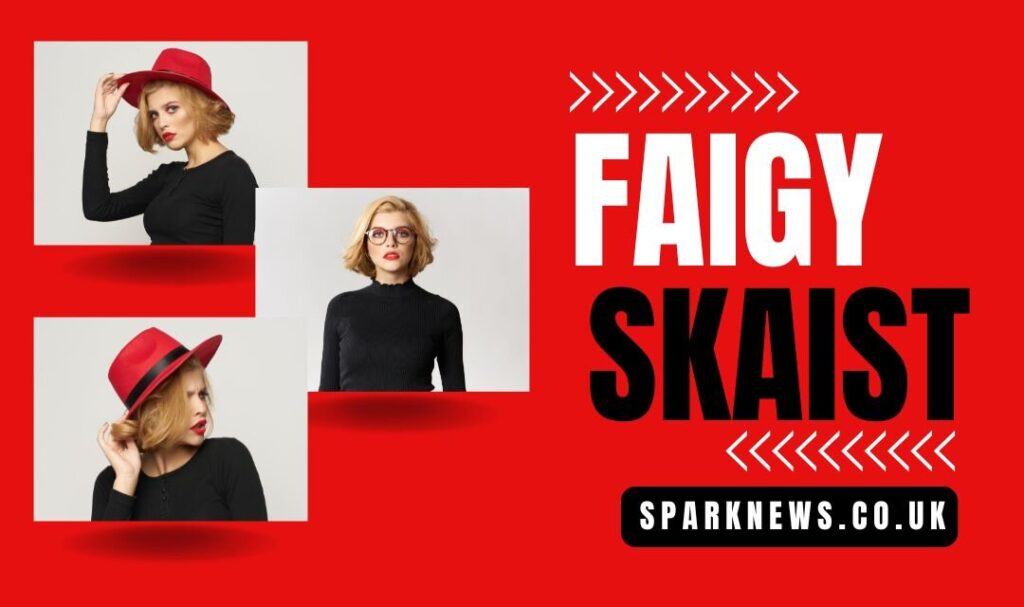 faigy skaist