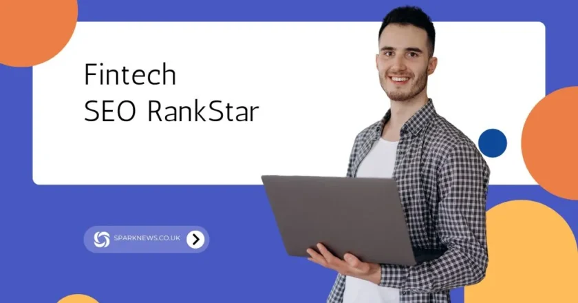 Fintech Seo Rankstar: Mastering SEO in the Fintech Industry