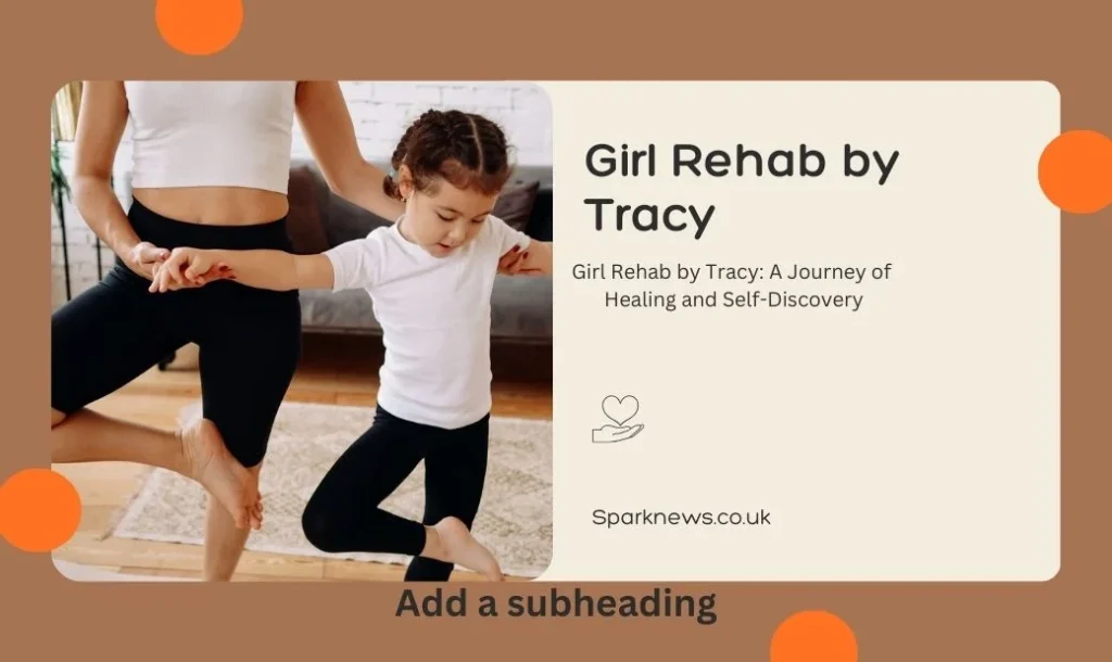 girl rehab by tracy