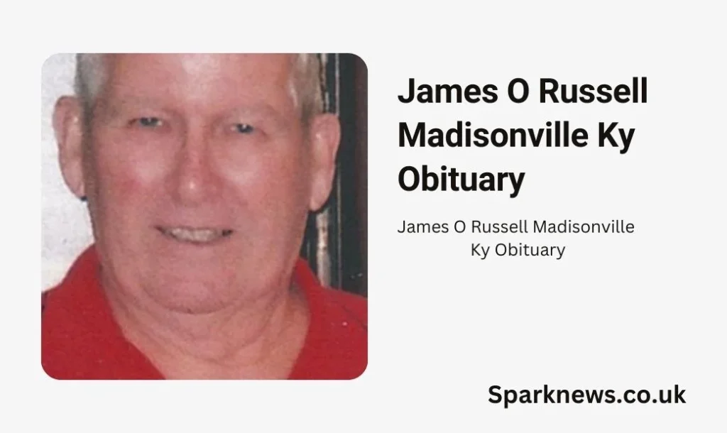 James O Russell Madisonville Ky Obituary