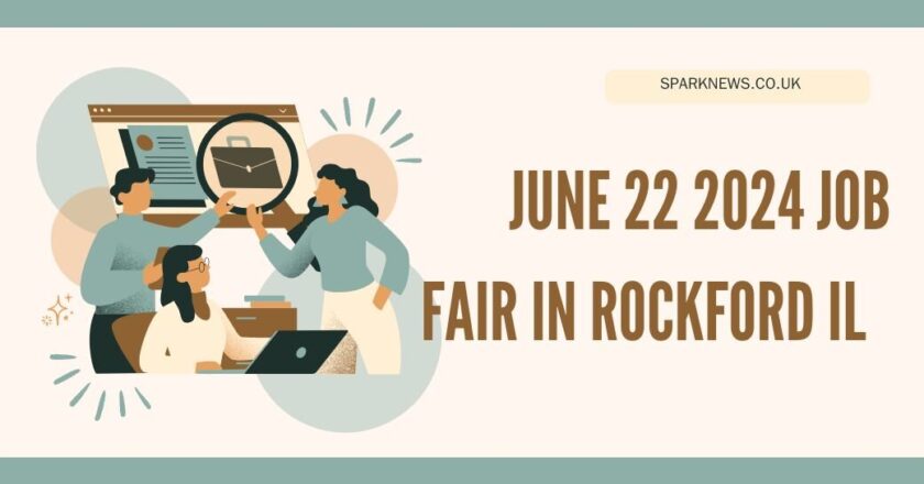 June 22 2024 Job Fair In Rockford Il: Guide to Career Opportunities