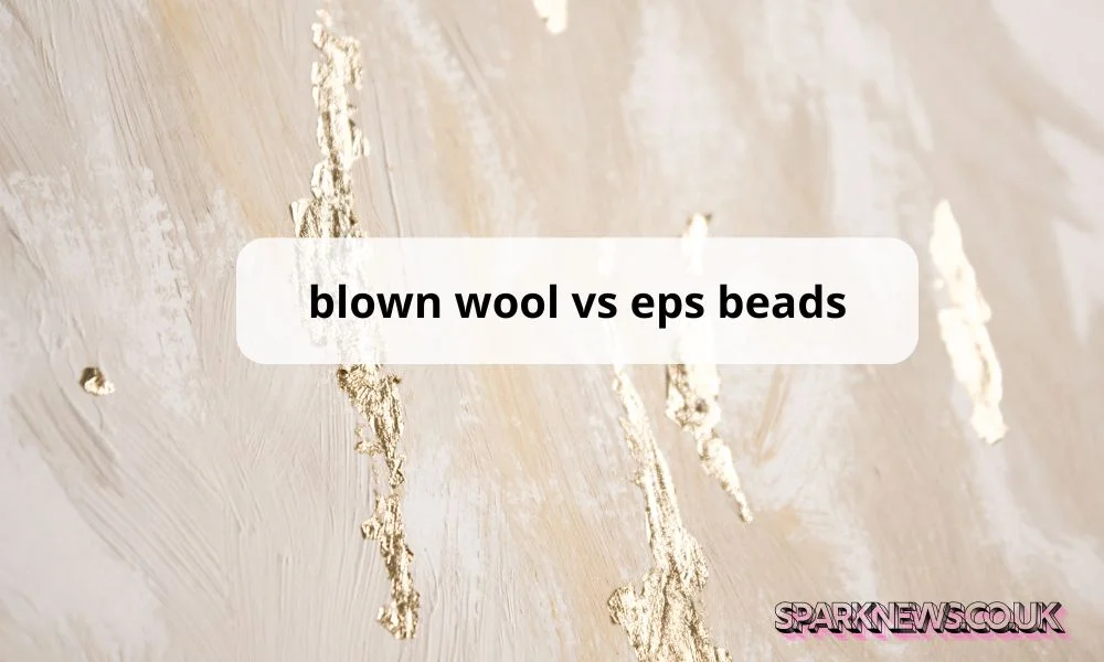 blown wool vs eps beads